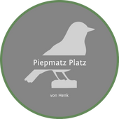 Piepmatz Platz